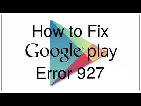 Solucionar el error de Google Play 927 Fix
