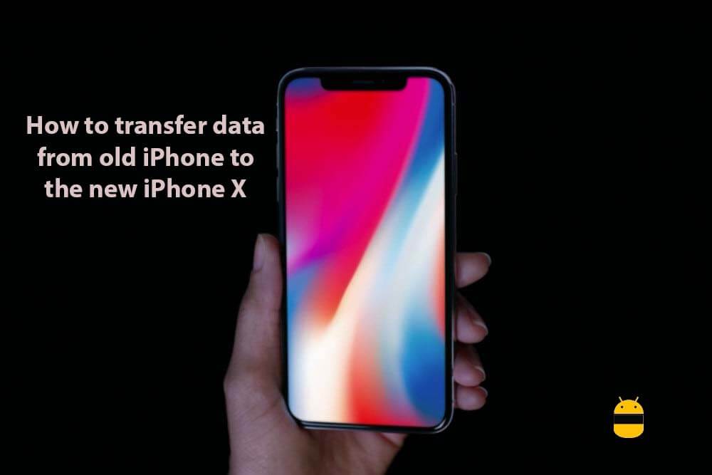 transfer-data-from-old-iphone-to-new-iphone-x