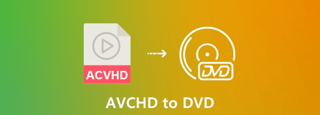 Cómo convertir AVCHD a DVD